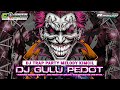 DJ GULU PEDOT ️ TRAP PARTY KRAK KRAK KRAK MELODY KIMCIL