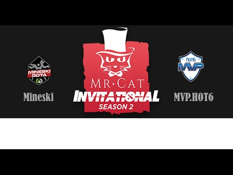 Mineski vs MVP.Hot6 | Mr Cat Season 2 Game 2