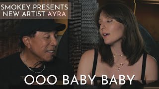 Smokey Robinson Duets &quot;Ooo Baby Baby&quot; with his new artist AYRA