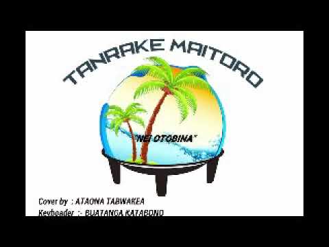 Nei Otobina**** Cover by Ataona Tabwakea