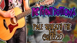 The Front Bottoms - Pale Beneath The Tan (Squeeze) Guitar Cover (Ann EP Version)
