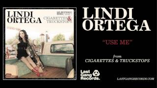 Lindi Ortega - Use Me