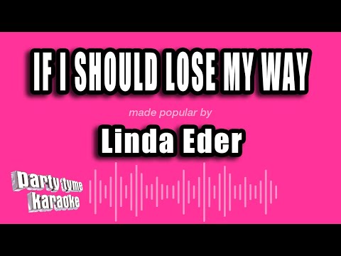 If I Should Lose My Way - Linda Eder
