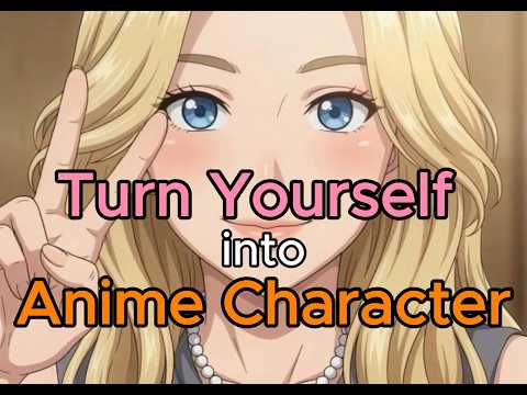 How To Turn Yourself Into An Anime Character 2026 | Beginner's Full Guide