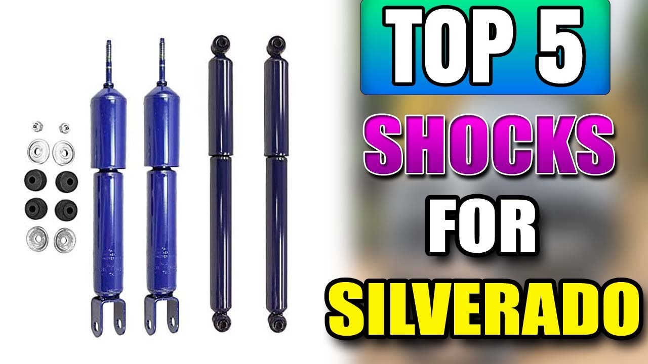 Best Shocks For Silverado 1500 4x4