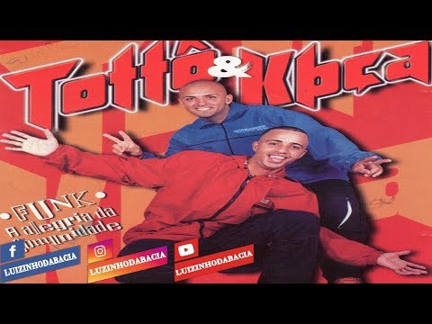 CD COMPLETO - MCs TOTTÔ E KBÇA - FUNK A ALEGRIA DA COMUNIDADE