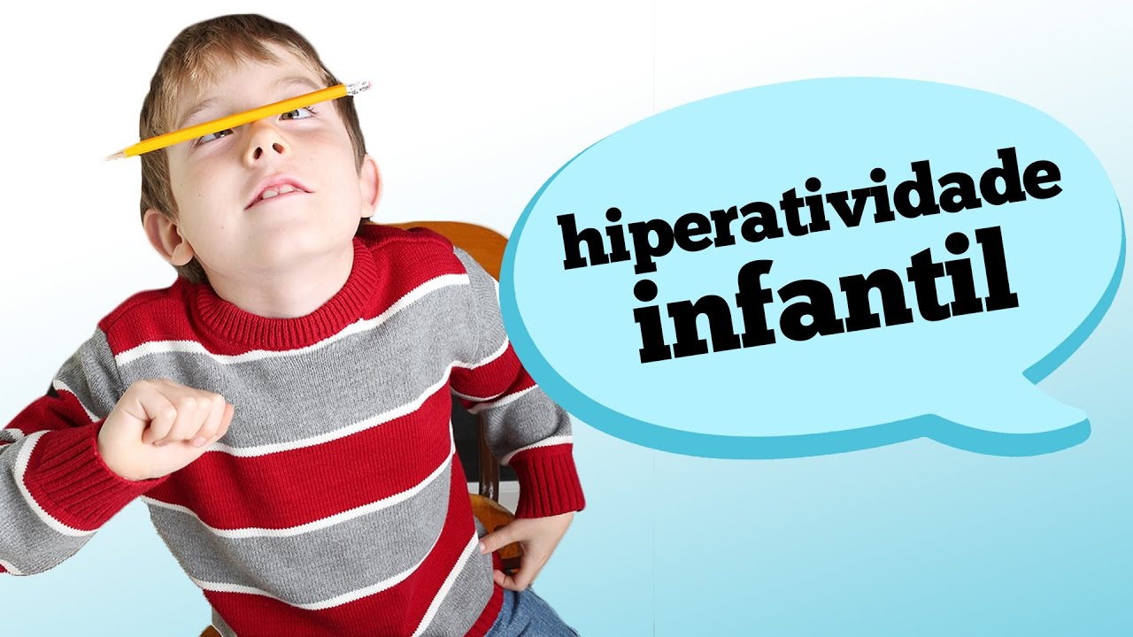 IDENTIFICANDO A HIPERATIVIDADE INFANTIL