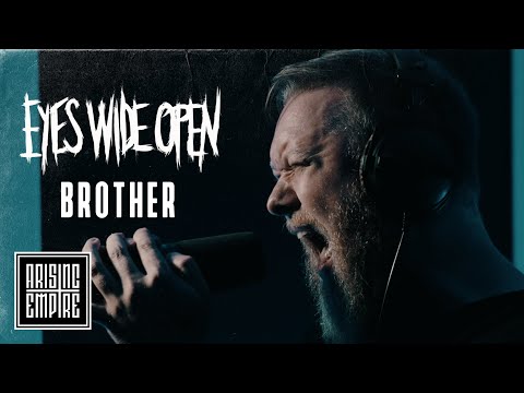 EYES WIDE OPEN - Brother (OFFICIAL VIDEO) online metal music video by EYES WIDE OPEN