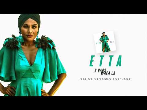 Etta Gonerogo - 2 Bags Waca La (Audio)