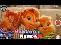 MacVoice - Nenda | Tomezz Martommy | Alvin & the Chipmunks | Chipettes | Rosey