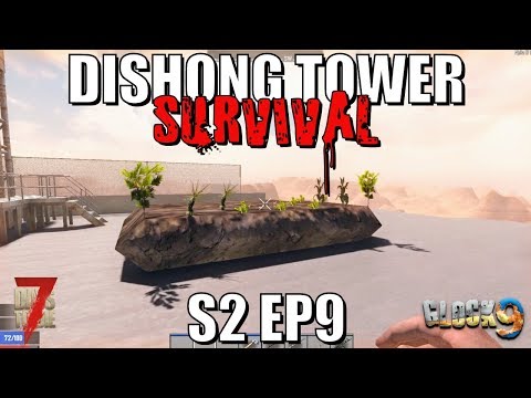 7 Days To Die - Dishong Tower S2 EP9 (Roof Garden) Video