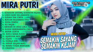 Download lagu MIRA PUTRI FULL ALBUM 2022 | SEMAKIN SAYANG SEMAKIN KEJAM mp3 Download lagu MIRA PUTRI FULL ALBUM 2022 | SEMAKIN SAYANG SEMAKIN KEJAM mp3