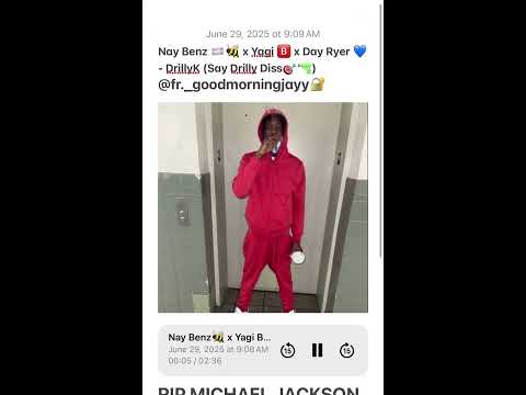 Nay Benz 🏳️‍⚧️🐝 x Yagi 🅱️ x Day Ryer 💙 - DrillyK (Say Drilly Diss 🎯🔫) (UNRELEASED) [LEAKED 😅]