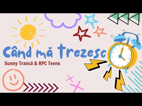 Când mă trezesc | Sunny Trancă & RPC Teens