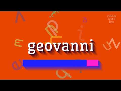 How to say "geovanni"! (High Quality Voices)