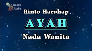Download lagu AYAH ( KARAOKE ) NADA WANITA - Rinto Harahap mp3 Download lagu AYAH ( KARAOKE ) NADA WANITA - Rinto Harahap mp3
