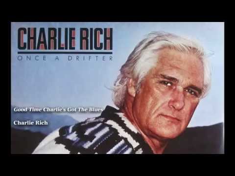 Charlie Rich - Good Time Charlie's Got The Blues (album version)