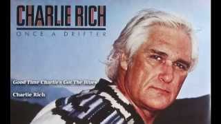 Charlie Rich - Good Time Charlie&#39;s Got The Blues (album version)