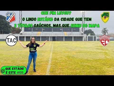 O Estádio da cidade com 3 TÍTULOS GAÚCHOS que sumiu do profissionalismo!