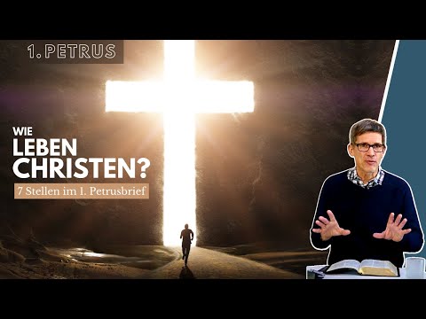 Irgendwie leben? Das echte Leben von Christen in 1. Petrus || Manuel Seibel