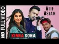 Kinna Sona By Atif Aslam Full Video Song | Meet bros | Kumaar