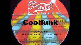 Conquest - Give It To Me video