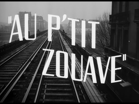 Au P'tit Zouave (1949) - Générique début HD