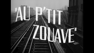 Au P'tit Zouave (1949) - Générique début HD