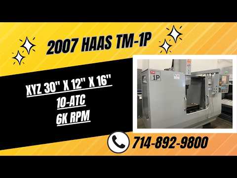 2007 HAAS TM-1P Vertical Machining Centers | PM Machines (1)