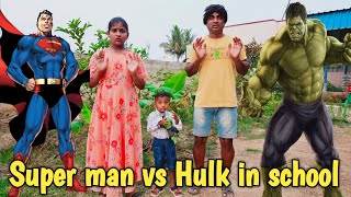 Super man vs Hulk in School | comedy video | funny video | Prabhu sarala lifestyle