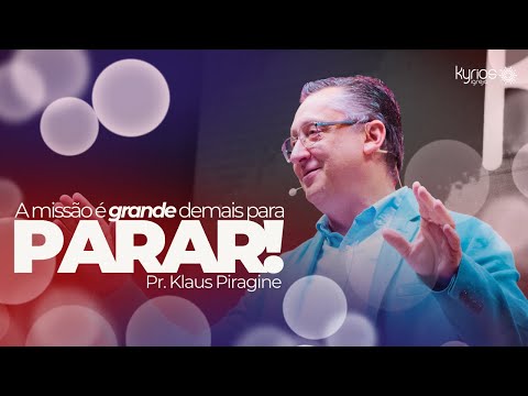 Eu estou fazendo uma grande obra - Pr. Klaus Piragine