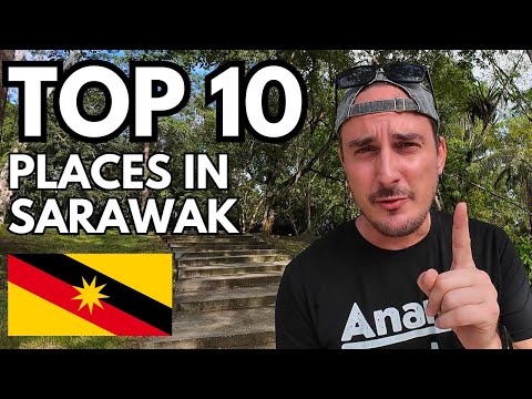 10 BEST PLACES to visit in Sarawak, Malaysia