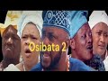 OSIBATA 2 Latest Yoruba movie 2023 Drama. | Odunlade Adekola| | Lalude||Peju Ogunmola |#yorubamovies