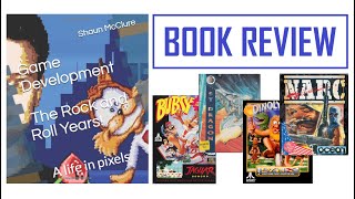 Game Development: The Rock And Roll Years - Book Review