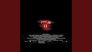 Fuck JOE 2.0 Music Video