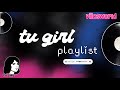 A Chill Tv Girl Playlist