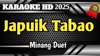 Download lagu JAPUIK TABAO (Japuik Lah Denai) Karaoke Minang Duet Setereo HD mp3