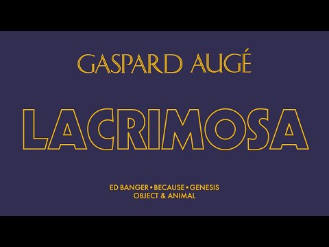 Gaspard Augé - Lacrimosa (Official Audio)