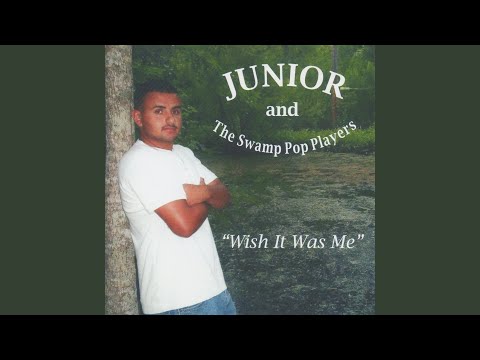 Need You More Than I Want You - Junior & The Swamp Pop Players