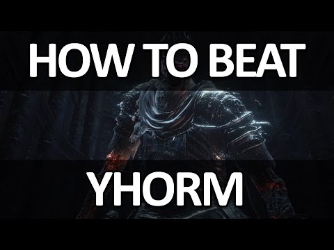 Dark Souls III - Yhorm the Giant Easy Kill