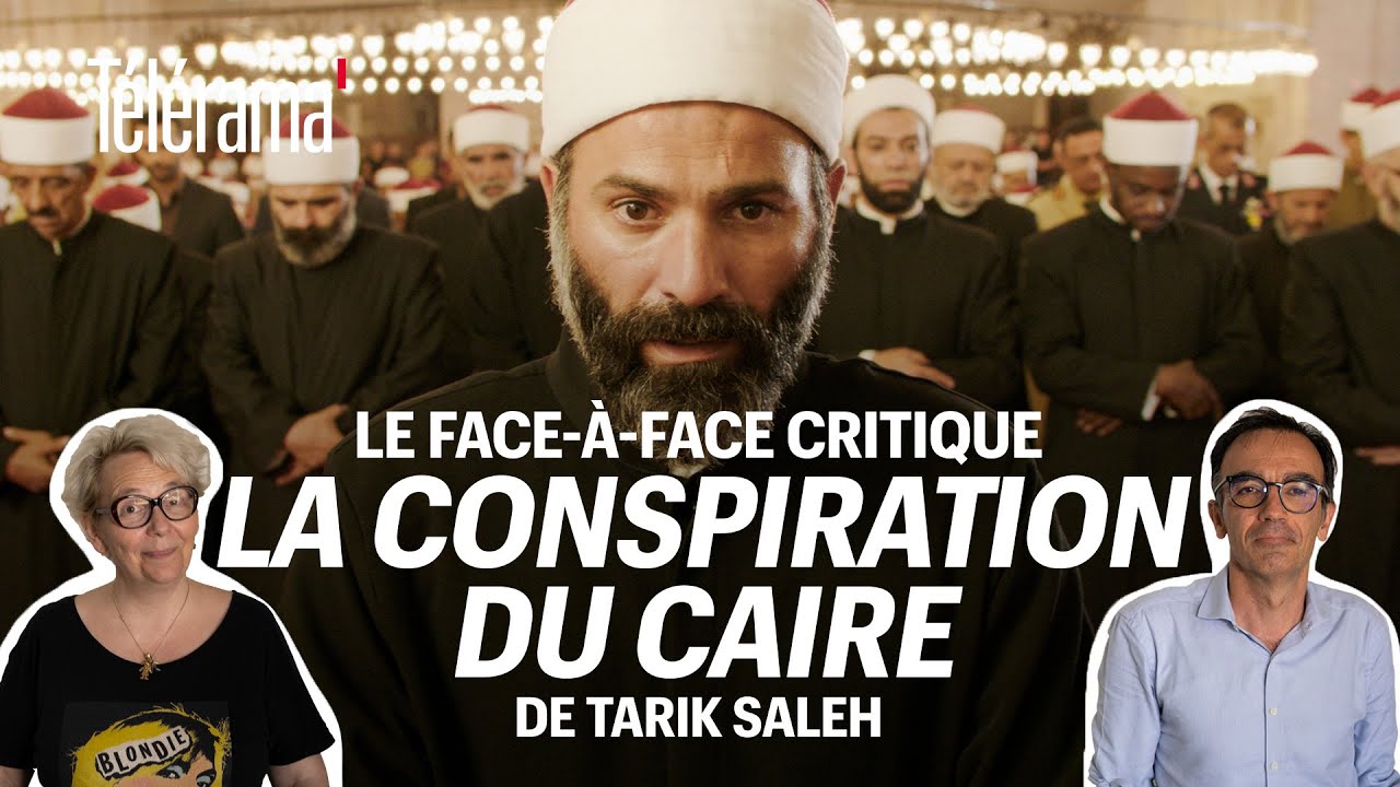 “La Conspiration du Caire” de Tarik Saleh : le face-à-face critique