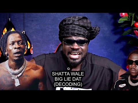 Shatta Wale responds to Stonebwoy’s Silent Samurai with a direct diss - Big Lie Dat | Decoding |