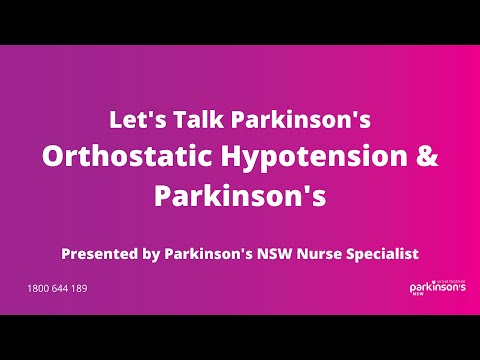 Understanding Parkinson's Disease & Orthostatic Hypotension: Symptoms, Causes & Treatments