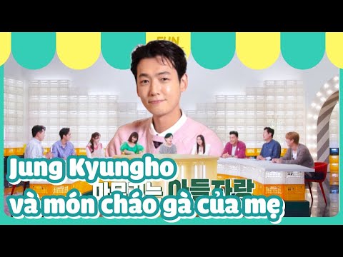 VIETSUB|Món cháo gà đầy tình yêu thương mà mẹ Jungsoo dành cho con trai Kyungho|230703 KBS WORLDTV