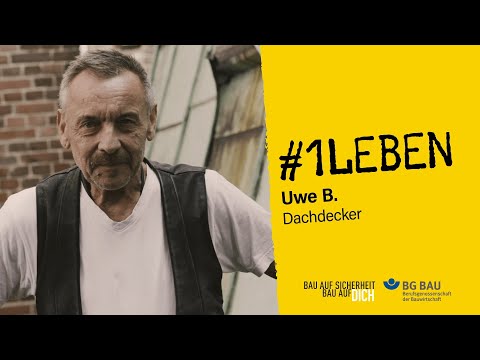 #1Leben - Dachdecker Uwe B.