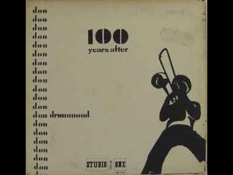 Don Drummond – 100 Years After