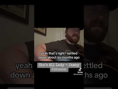 Shes All Lady - Jamey Johnson