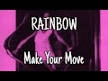 RAINBOW - Make Your Move (Lyric Video)