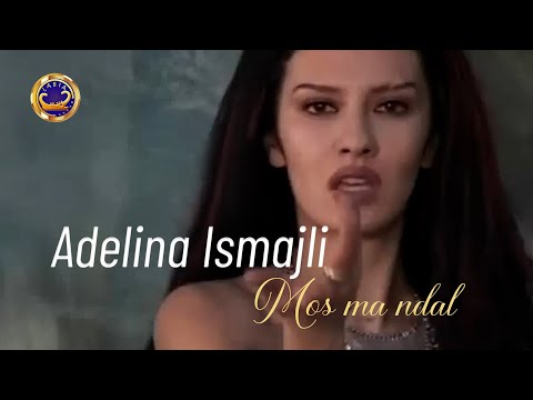 Adelina Ismajli - Mos ma ndal (Official video)
