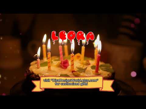 Happy Birthday LEORA   Happy Birthday Song   Birthday Wishes   Birthday Party